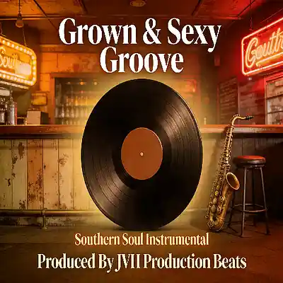 Picture for song 'Grown & Sexy Groove - Southern Soul Beat (110Bpm)' by artist 'JVH Production Beats'
