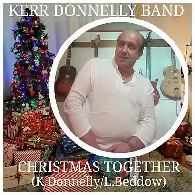 Picture for song 'Christmas Together (K.Donnelly L.Beddow)' by artist 'Kerr Donnelly Band'