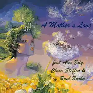 Picture for song 'A MOTHER'S LOVE (feat. Alex Edy, Clare Steffen & R' by artist 'Round The Globe'