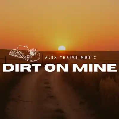 Picture for song 'Dirt On Mine (Josh Ross Country Rap Type Beat)' by artist 'Alex Thrive Music'