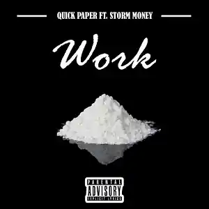 Picture for song 'Quickpaper ft stormmoney - work' by artist 'Quick Paper'