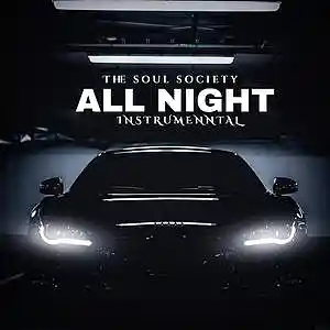 Picture for song 'All Night' by artist 'The Soul Society Beatz'
