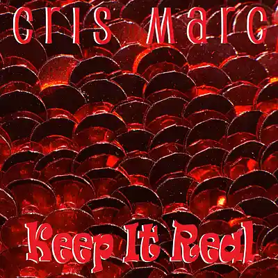 Picture for song 'Keep It Real' by artist 'Cris Marc'