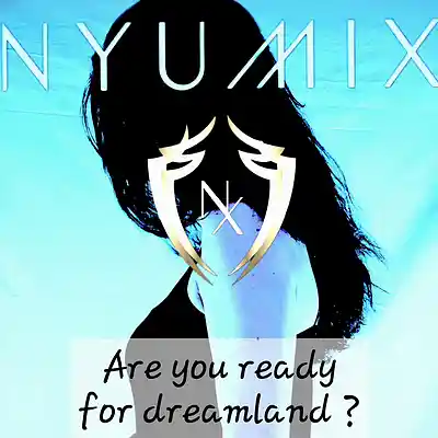 Picture for song 'Are You Ready For Dreamland' by artist 'NYUMIX'