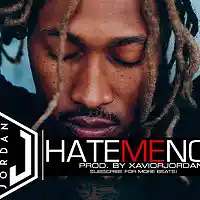 Picture for song 'HateMeNow / Future x KevinGates' by artist 'XaviorJordan'