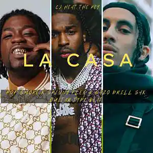 Picture for song 'LA CASA - Pop Smoke X Skinny Flex X Gazo' by artist 'CJ HEAT THE KEY BEATS'