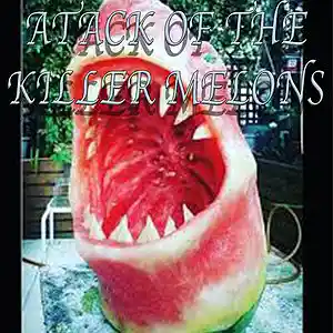 Picture for song 'Attack Of The Killer Melons' by artist 'Harvest-One'