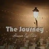 Picture for song 'The Journey' by artist 'Hussam Ezz Eldin'