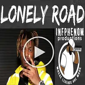 Picture for song 'Lonely Road(Juice Wrld x Lil Uzi Vert) DL Now' by artist 'InfPhenom'