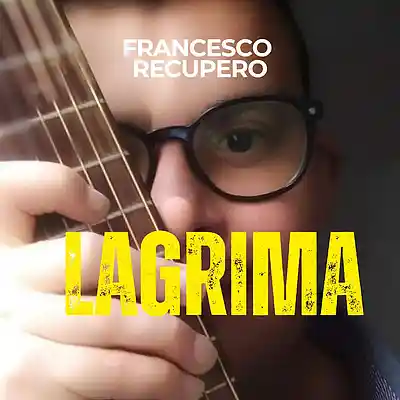 Picture for song 'Lagrima (Instrumental Version)' by artist 'Francesco Recupero'