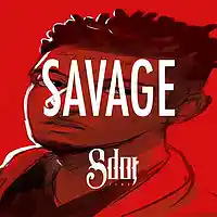 Picture for song '*NEW* Savage (FREE DL + BUY 1 GET 1 FREE)' by artist 'SdotFire'