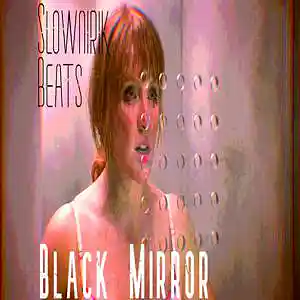 Picture for song 'Black mirror' by artist 'Slownirik'