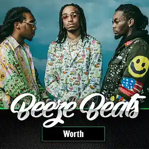 Picture for song 'Worth (2 for 1)' by artist 'BeezeBeats'