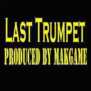 Picture for song 'Last Trumpet (Makgame Original Mix)' by artist 'Makgame'