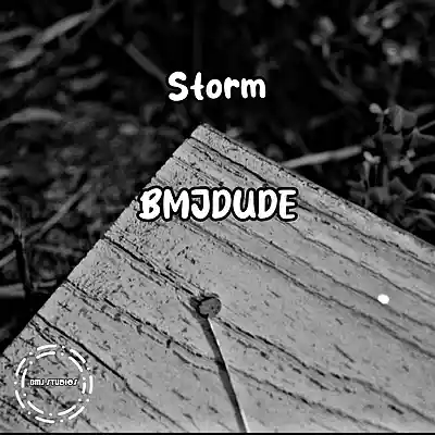 Picture for song 'Storm (Single Version)' by artist 'BMJDUDE'