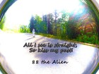 Picture for song 'Slow Down Dark Matter' by artist '88 the Alien'