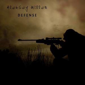 Picture for song 'Aleksey Miller - Defense' by artist 'Aleksey Miller'