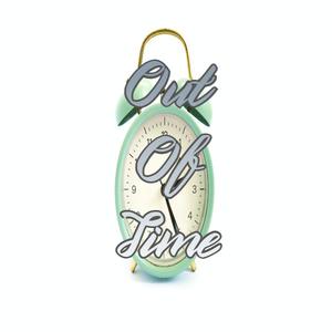 Picture for song 'Out Of Time' by artist 'Anac On The Beat'