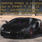 Picture for song 'X-RATE x Kaddi Boy x Papi T x T.G. Kay-Whats Good' by artist 'BangSide'