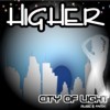 Picture for song 'Higher' by artist 'City of Light'
