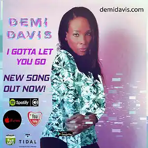 Picture for song 'I Gotta Let You Go' by artist 'demidavis'