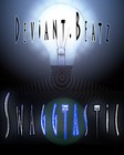Picture for song 'Swaggtastic' by artist 'Deviant Beatz'