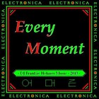 Picture for song 'DJ Frankie Holmes - Every Moment' by artist 'DJ Frankie Holmes'