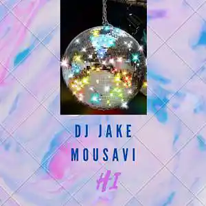 Picture for song 'DJ Jake mousivi-Hi' by artist 'DJ jake Mousavi'