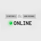 Picture for song 'E-Motion-L & John Michael - Online $0.99 Download' by artist 'E-Motion-L Productions'