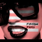 Picture for song 'Glorious' by artist 'Foreign Faces'