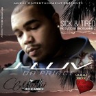 Picture for song '"Sick & Tired" *Produced By. Trackslammerz*' by artist 'J-Luv Da Prince2013'