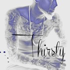 Picture for song 'Thirsty' by artist 'J.Musik'