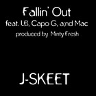 Picture for song 'Fallin Out feat. LB, Capo G, and MAC' by artist 'J-SKEET AKA JFG'