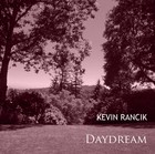 Picture for song 'Daydream' by artist 'Kevin Rancik'