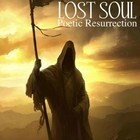 Picture for song 'POETIC RESURRECTION (SNIPPET)' by artist 'LOST SOUL - THE DARK POET'