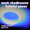 Picture for song 'Hateful Poses' by artist 'Mark Chadbourne'