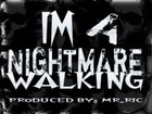 Picture for song '(Free Dl) Im A Nightmare Walking' by artist 'Mr.Ric'