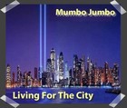 Picture for song ''Living For The City' - Mumbo Jumbo 2006' by artist ''Mumbo Jumbo' (Liverpool-England-UK)'