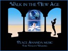 Picture for song 'Walk in the New Age' by artist 'Peace Ananda Music'