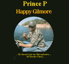 Picture for song 'Wanna Choose 1.mp3' by artist 'Prince P aka Happy Gilmore'
