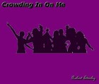 Picture for song 'Crowding in on me' by artist 'Robert Stanley'