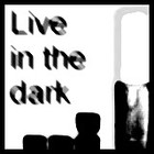 Picture for song 'Live in the dark' by artist 'Sadly Mad'