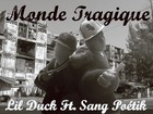 Picture for song 'Monde Tragique ft Lil Duck' by artist 'Sang Poetik'