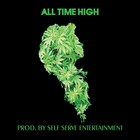 Picture for song 'All Time High' by artist 'Self Serve Entertainment'