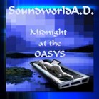 Picture for song 'Midnight at the OASYS' by artist 'SoundworldA.D.'