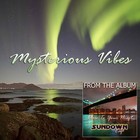 Picture for song 'Mysterious Vibes - Long preview' by artist 'Sundown Cafe'