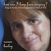 Picture for song 'How Can I Keep from Singing' by artist 'Susan Bailey'