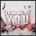 Picture for song 'Thinking Of You (FREE D/L)' by artist 'SWAGGAHOLIKS BEATS'