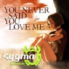 Picture for song 'You Never Said You Love Me (feat. Stefanie)' by artist 'audio.sygma'