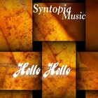 Picture for song 'Hello Hello' by artist 'Syntopia Music'